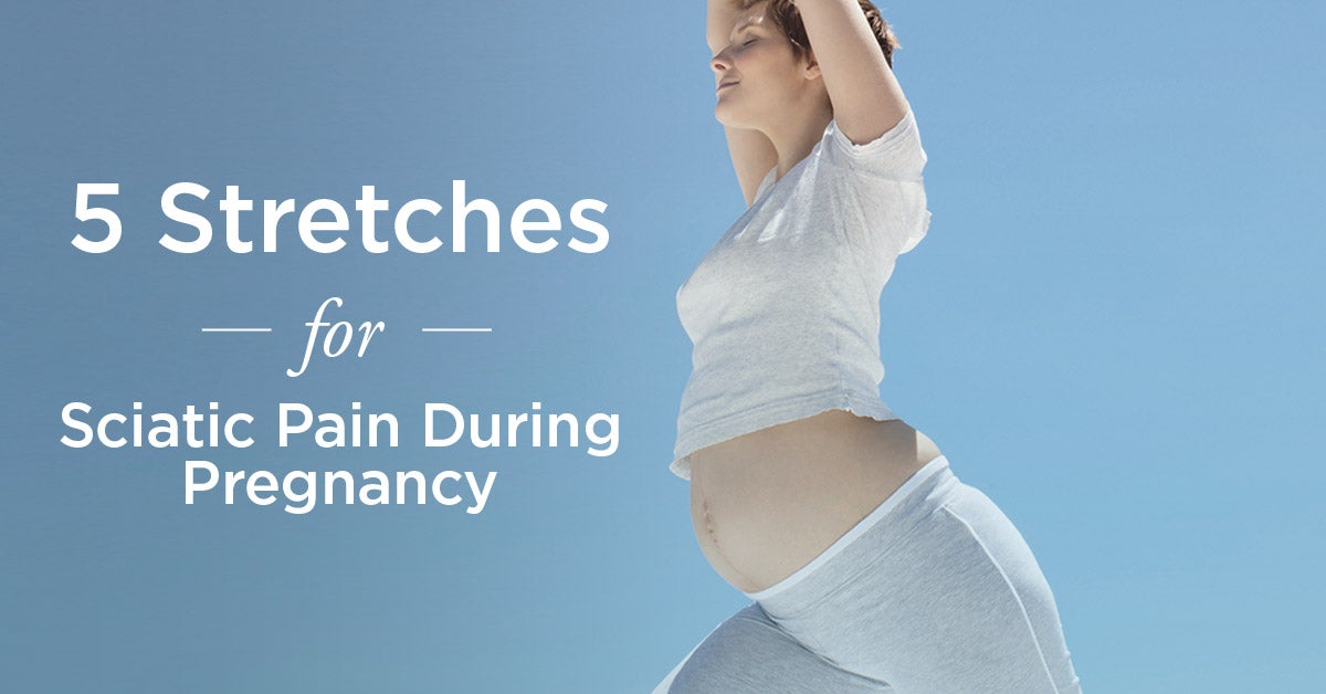 Sciatica Pregnancy Stretches For Pain